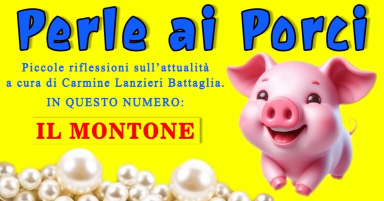 “Perle ai porci”. Rubrica a cura di Carmine Lanzieri Battaglia